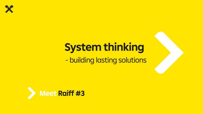 Explore how system thinking can help in creating sustainable solutions, as featured in the "Meet Raiff #3" series.